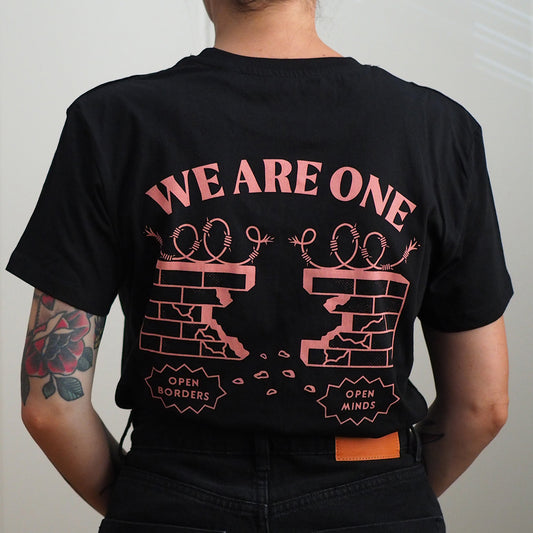 Break down the walls / We are One - Organic Cotton T-Shirt (Front and Back print)