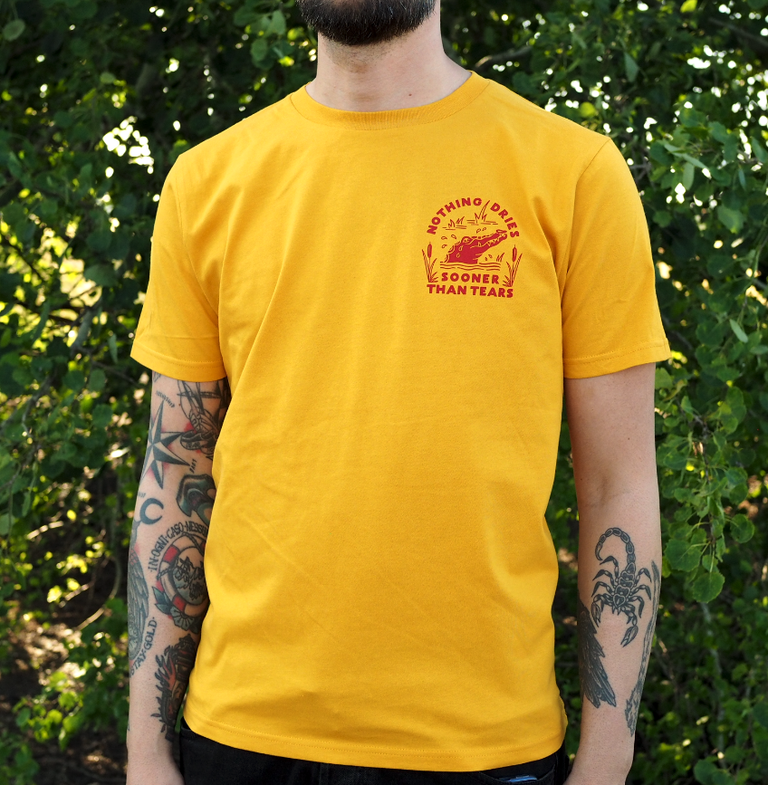 Nothing Dries Sooner Than Tears - Organic Cotton T-Shirt
