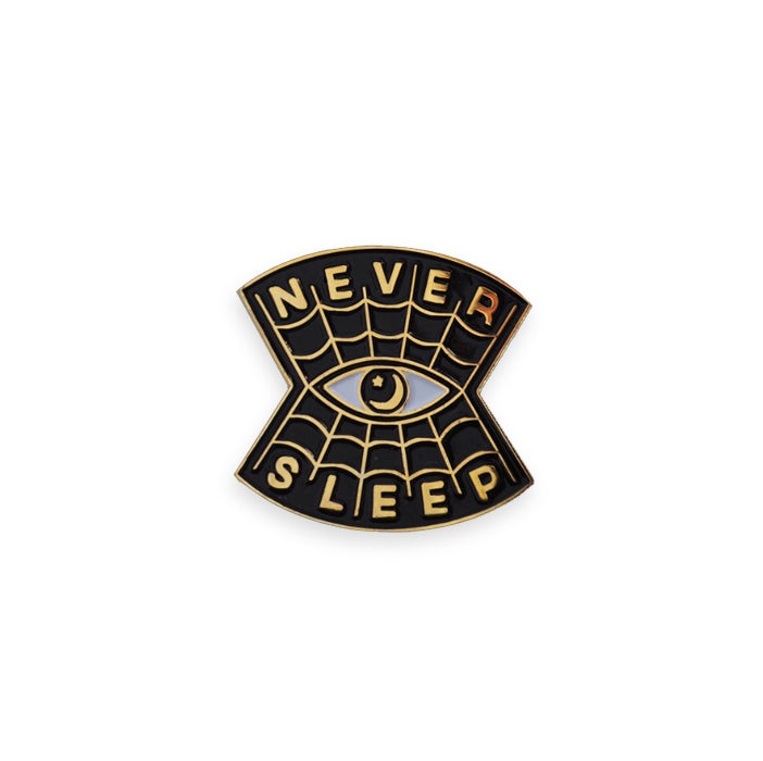Never Sleep - Enamel Pin
