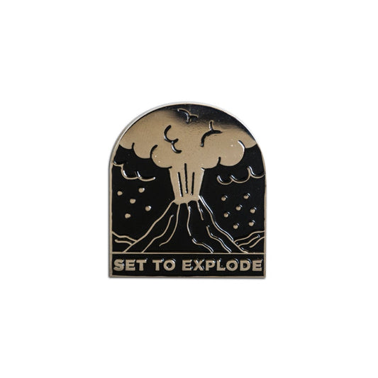 Volcano Set to explode -  Enamel Pin