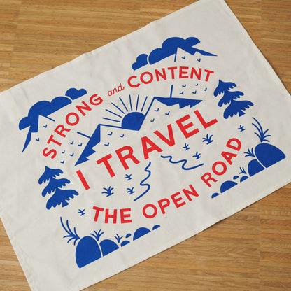 I travel the Open Road - Canvas Tea Towel inspired by Walt Whitman