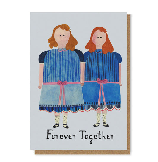 Forever Together / The Shining twins - Greeting Cards