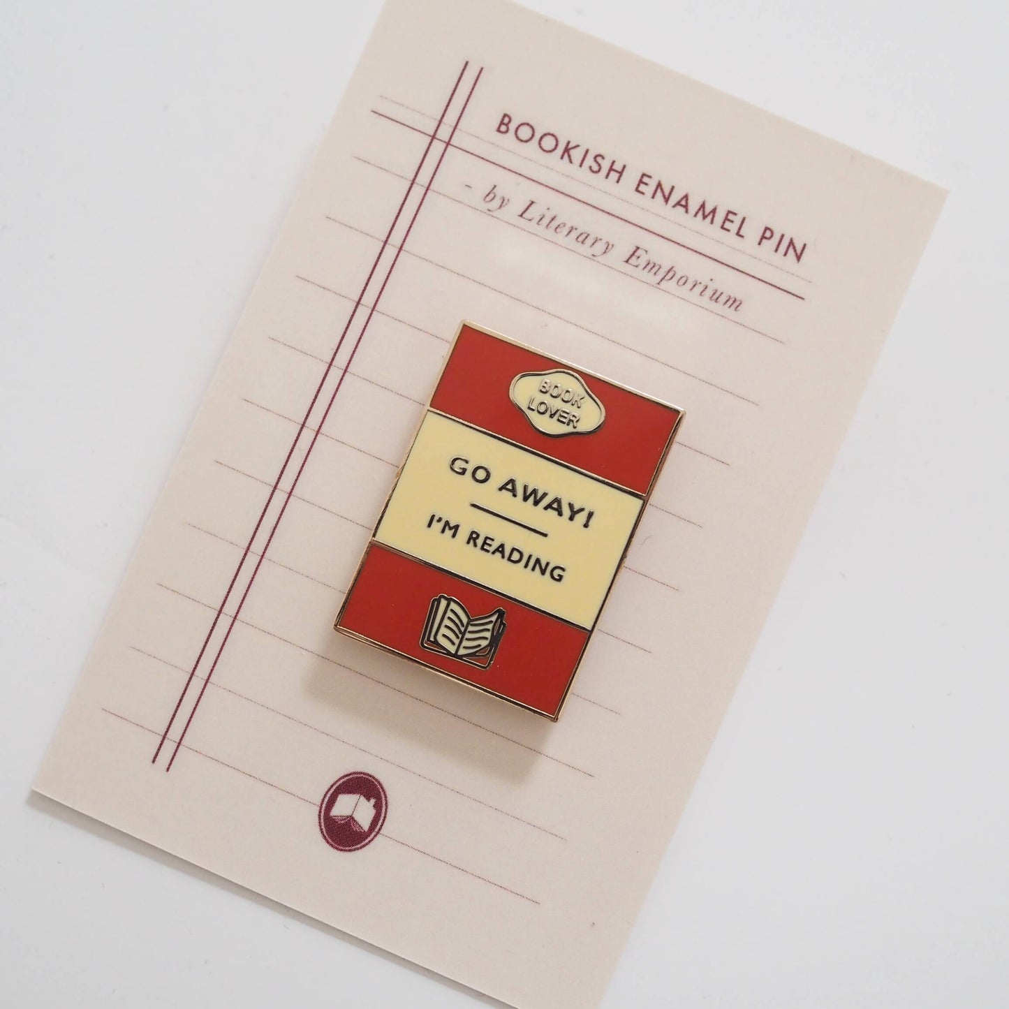 Go Away I'm Reading - Enamel Pin