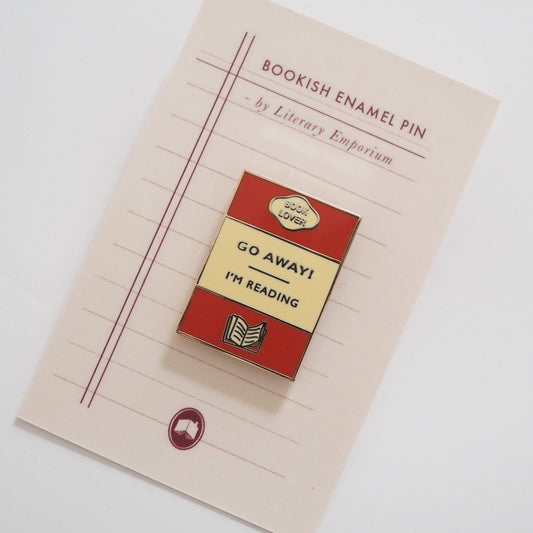 Go Away I'm Reading - Enamel Pin