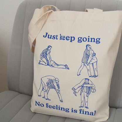 No Feeling is Final - Tote Bag