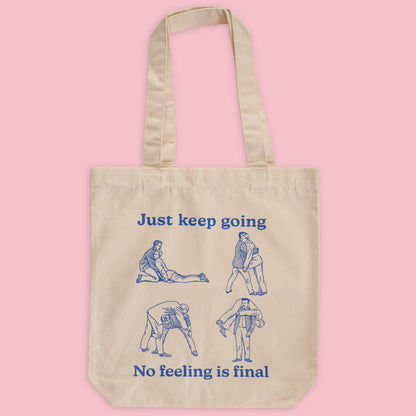 No Feeling is Final - Tote Bag