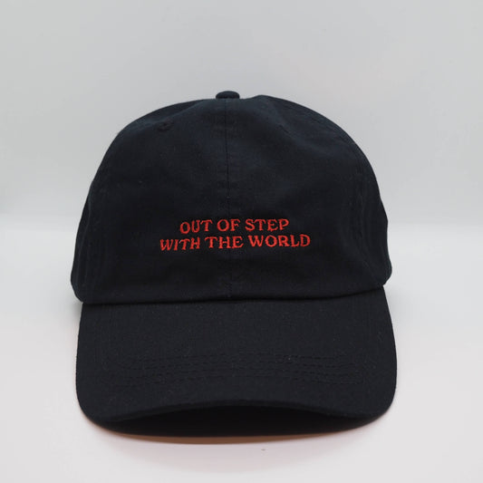 Out of Step with the World - Heavy Cotton Embroidered Cap (More Colors!)