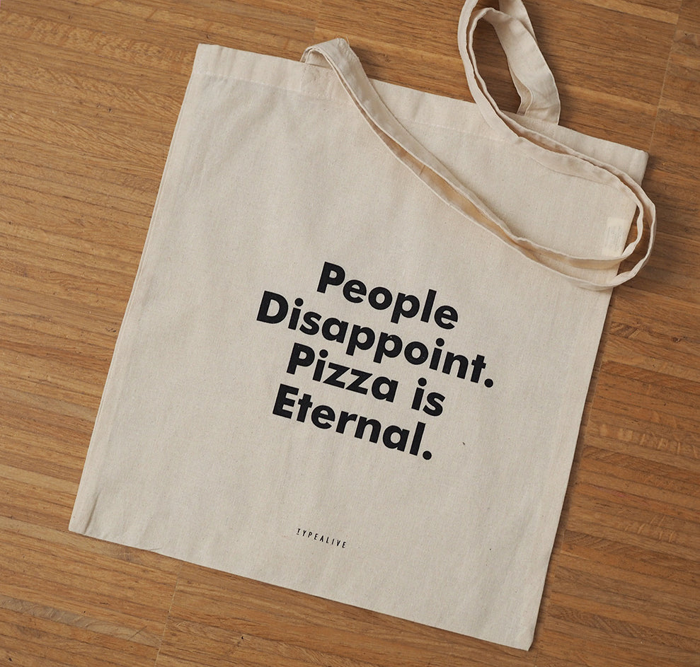 Pizza is eternal - Tote Bag