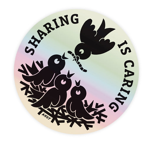Sharing is Caring - Holographic Sticker
