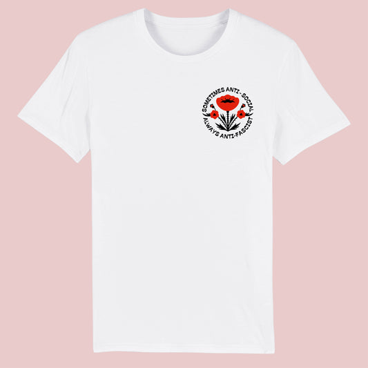 *SPECIAL PRICE - PRE ORDER* Sometimes Anti-Social, Always Anti-Fascist - Organic Cotton Unisex T-Shirt