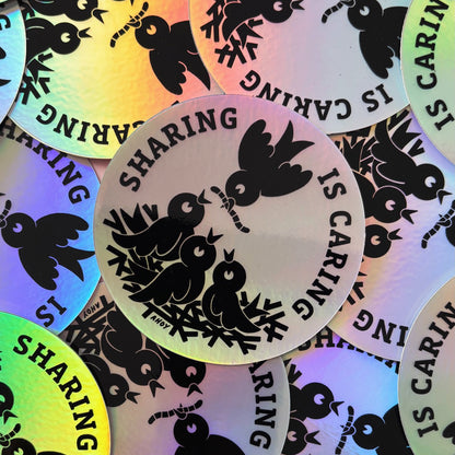 Sharing is Caring - Holographic Sticker